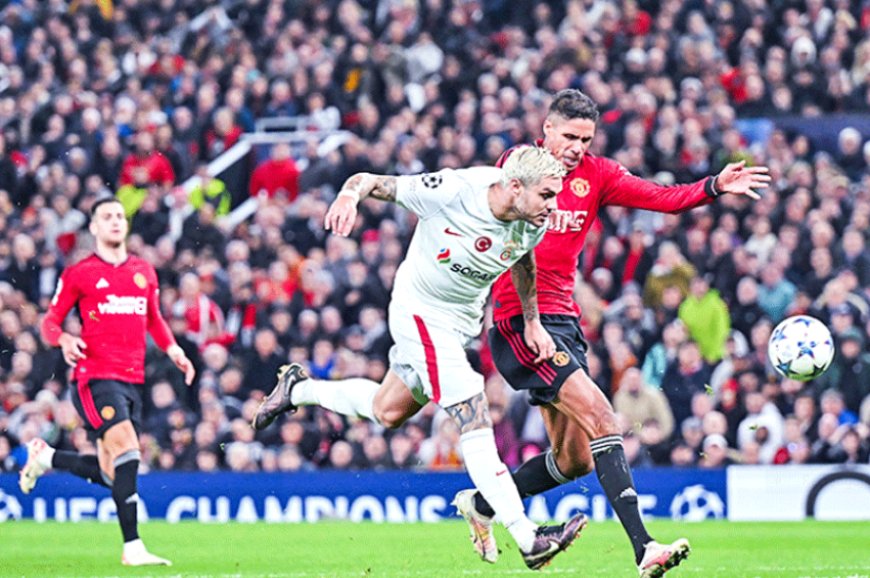 Manchester United Still in Fight for Champions League Round of 16 Despite Loss to Galatasaray