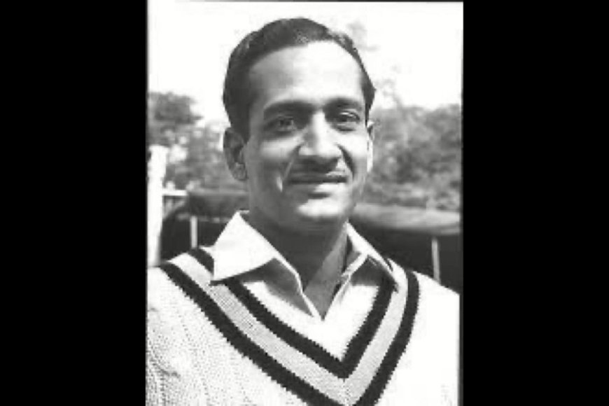 Remembering Dattajirao Gaekwad: An Unsung Hero of Indian Cricket