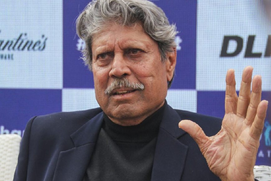 Kapil Dev Commends BCCI's Stand on Domestic Cricket Commitment
