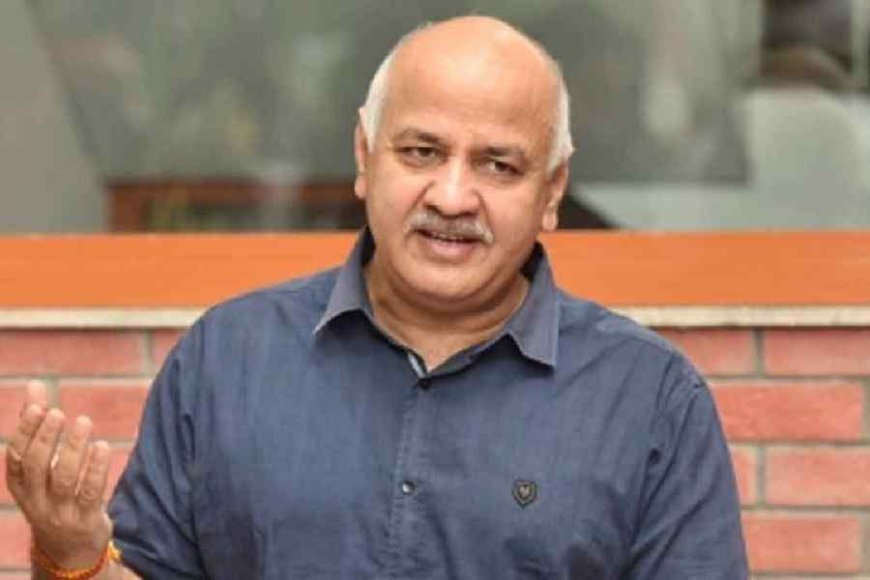 AAP Leader Manish Sisodia Urges Early Hearing on Curative Pleas for Bail in Supreme Court