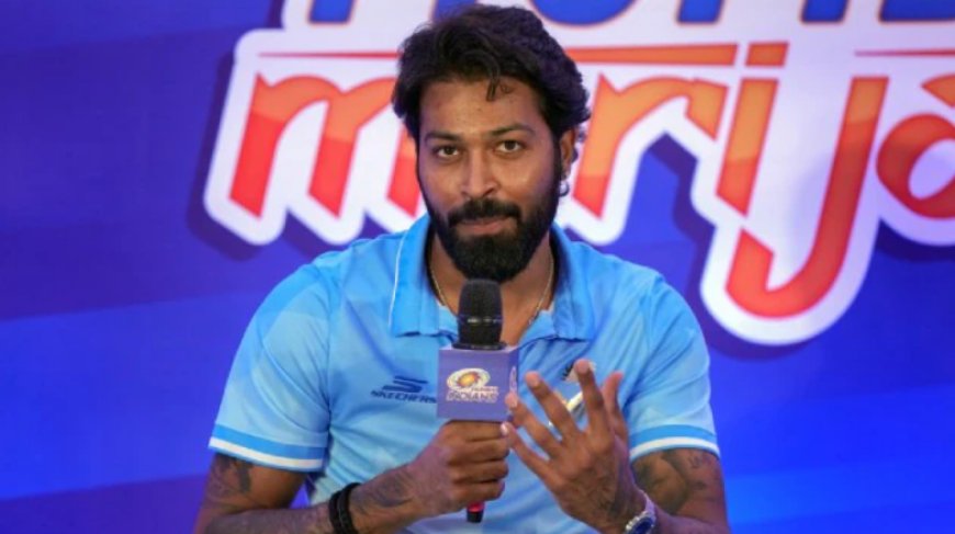 Hardik Pandya's Return Boosts Mumbai Indians' IPL 2024 Title Hopes